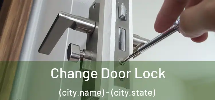 Change Door Lock (city.name) - (city.state)